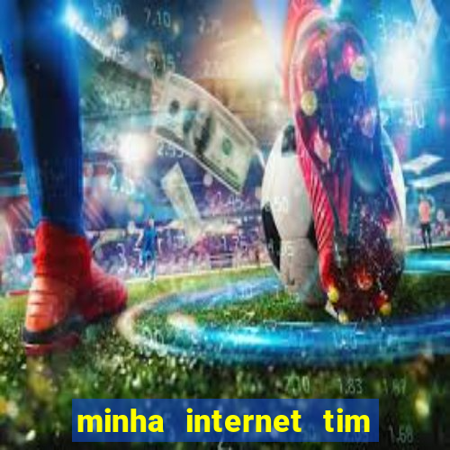 minha internet tim beta acabou como contratar mais